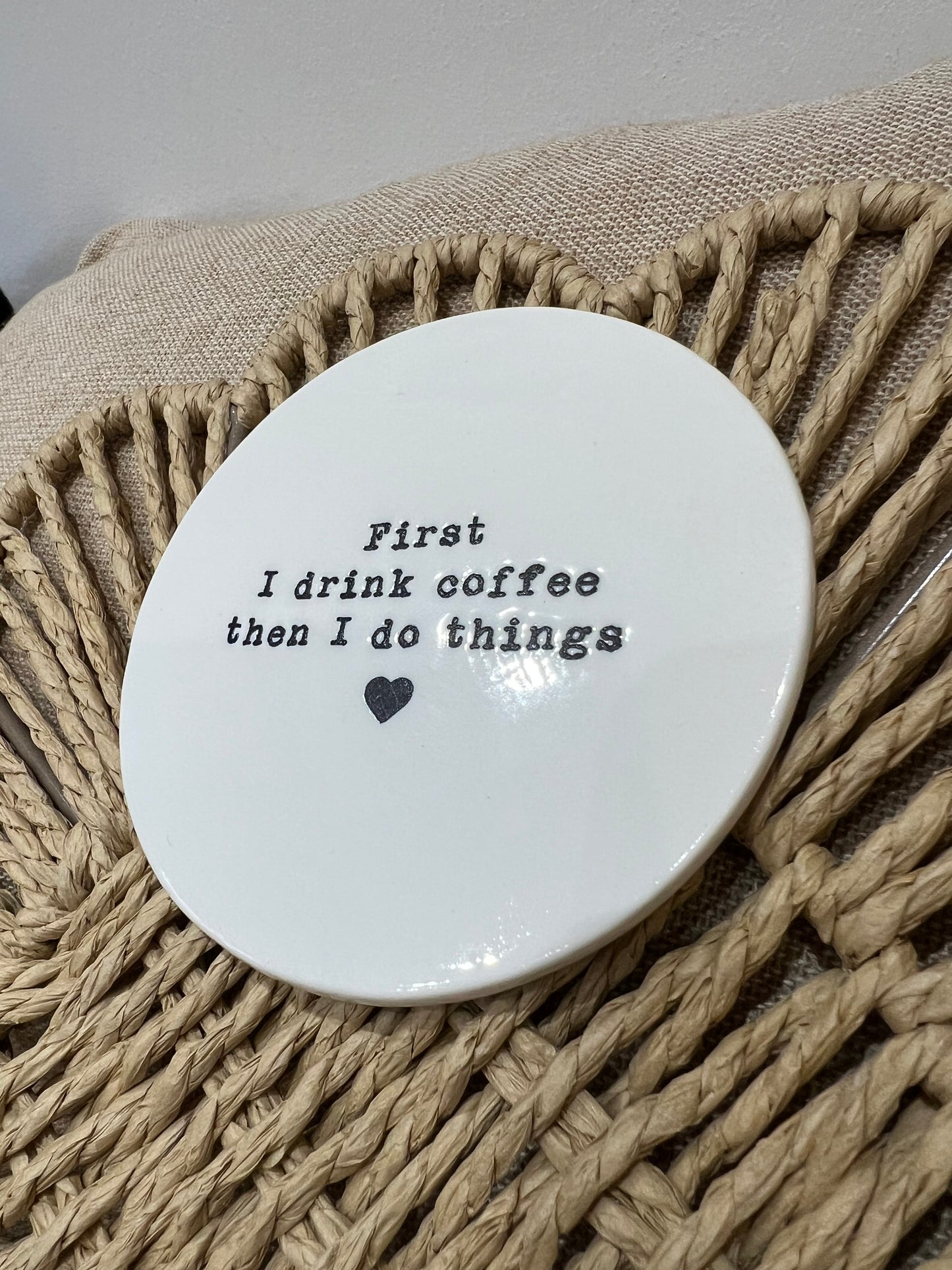 Porcelain Coaster - First Coffee