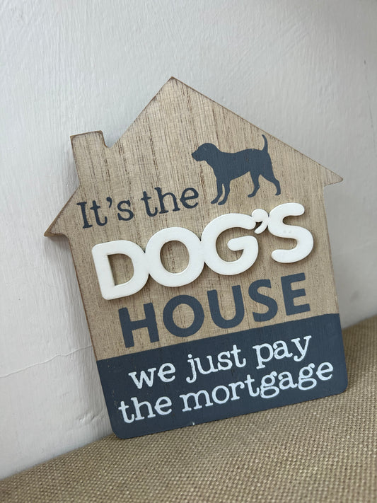 Dog’s House Sign