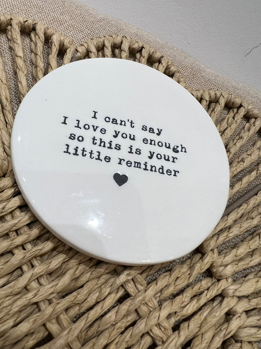 Porcelain Coaster - Little Reminder