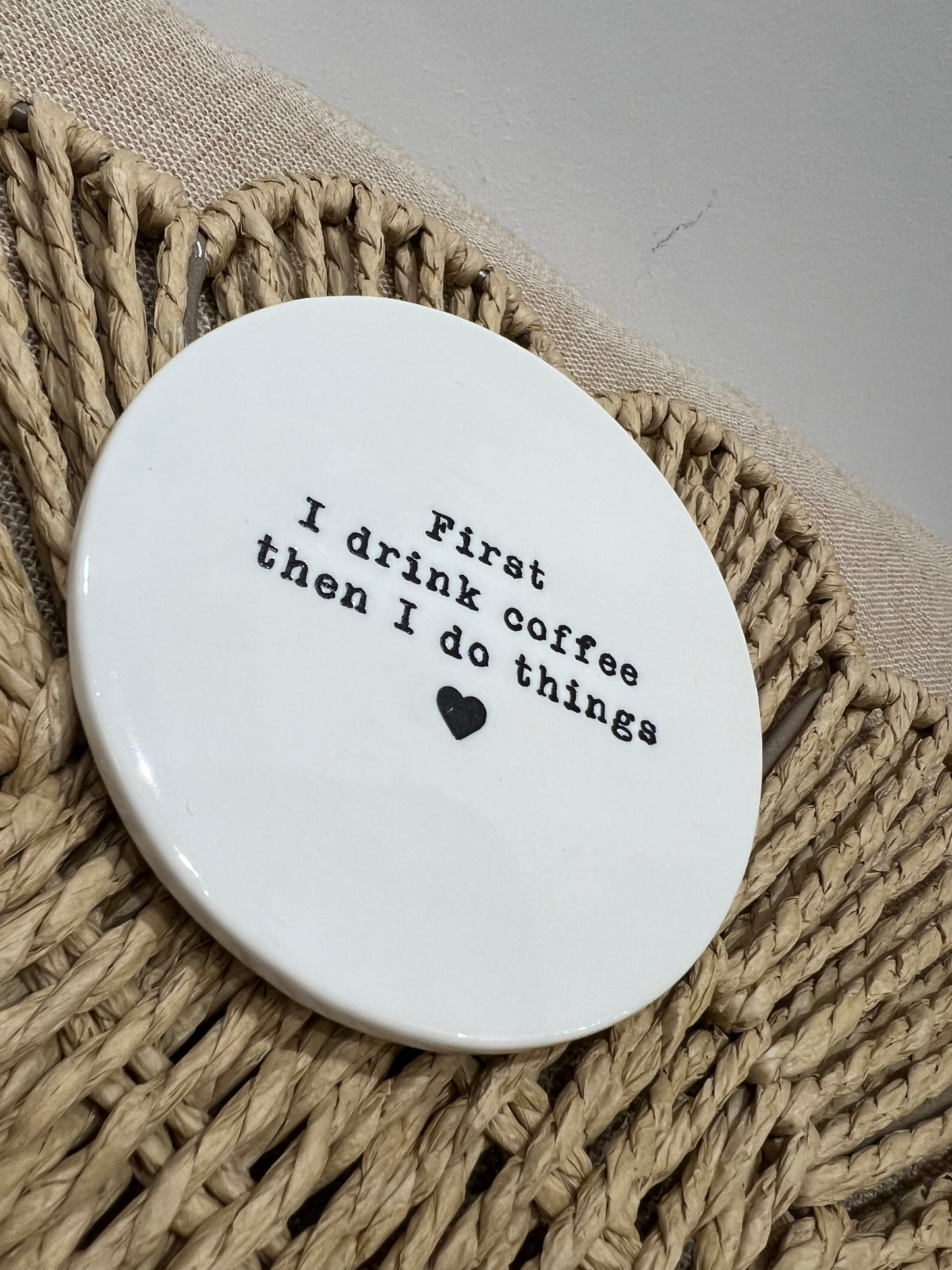 Porcelain Coaster - First Coffee